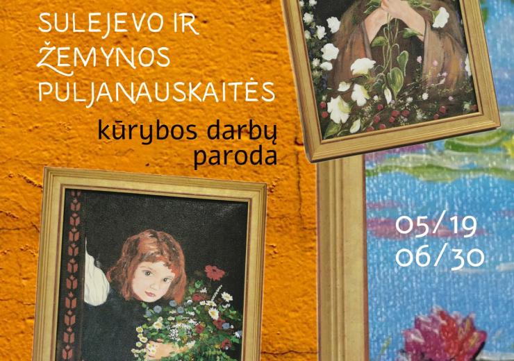 Igorio Sulejevo ir Žemynos Puljanauskaitės kūrybos darbų paroda