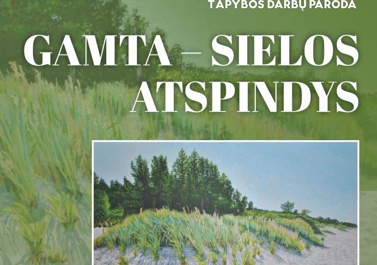 Vytauto Lazausko tapybos darbų paroda GAMTA – SIELOS ATSPINDYS 