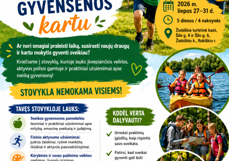 REGISTRACIJA Į VAIKŲ STOVYKLĄ „MOKOMĖS SVEIKOS GYVENSENOS KARTU“ JAU PRASIDĖJO! 