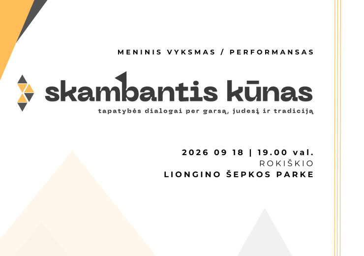 ArtRo Residency 2026 meninis vyksmas / performansas SKAMBANTIS KŪNAS: TAPATYBĖS DIALOGAI PER GARSĄ, JUDESĮ IR TRADICIJĄ